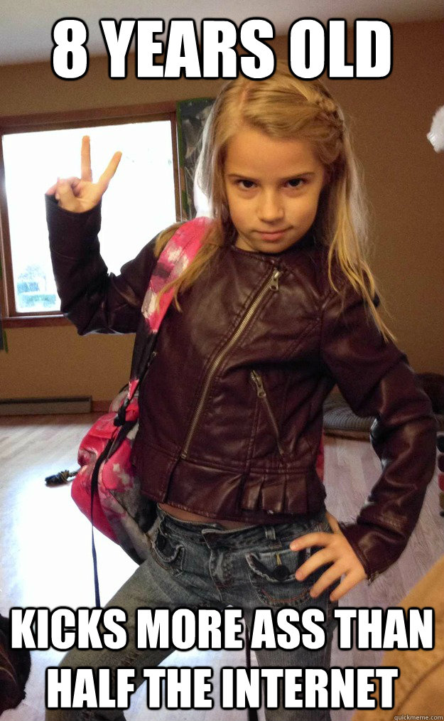 8 years old kicks more ass than half the internet - 8 years old kicks more ass than half the internet  Bad-ass little girl