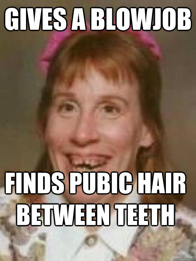gives a blowjob finds pubic hair between teeth - gives a blowjob finds pubic hair between teeth  Bad Luck Brenda