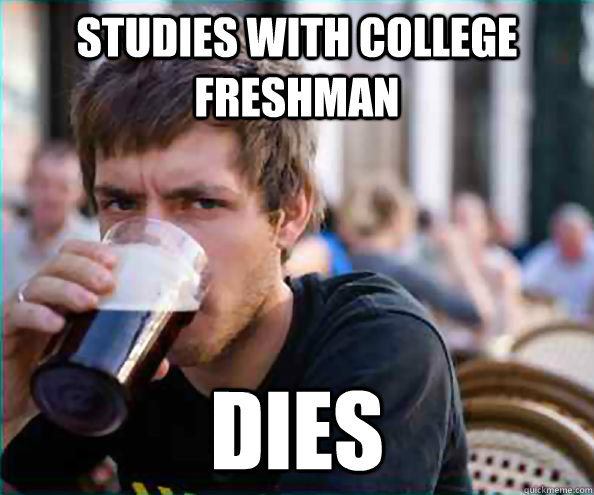 studies with college freshman dies  College Senior
