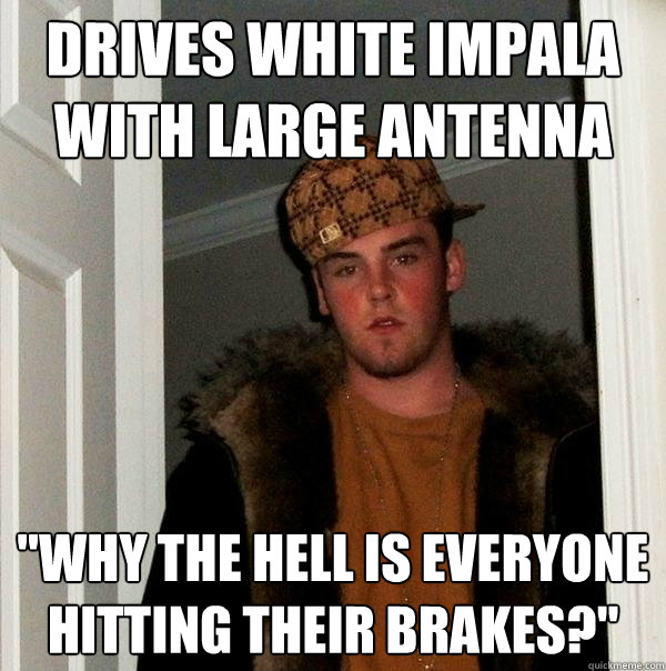 Drives white impala with large antenna 