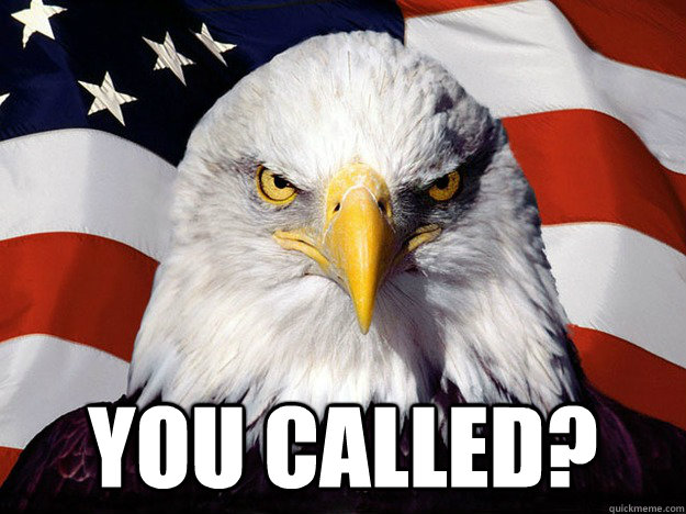  You called?  Evil American Eagle