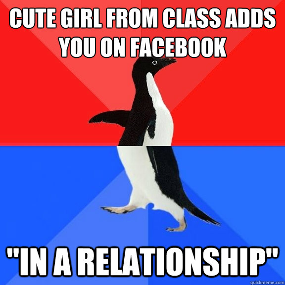 Cute girl from class adds you on facebook 