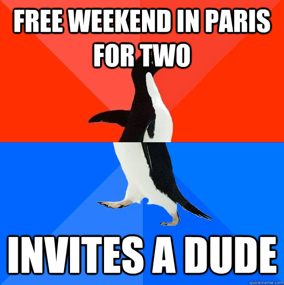 Free weekend in Paris for two Invites a dude  Socially Awesome Awkward Penguin