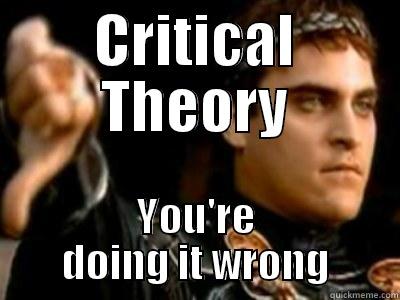 CRITICAL THEORY YOU'RE DOING IT WRONG Downvoting Roman