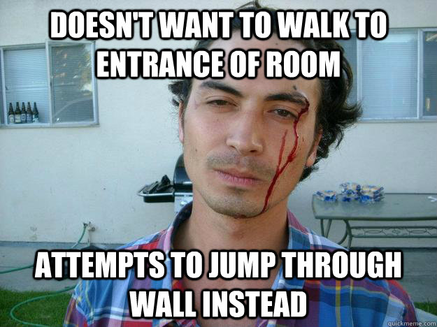 Doesn't want to Walk To Entrance Of Room attempts to Jump through wall instead - Doesn't want to Walk To Entrance Of Room attempts to Jump through wall instead  Ricky