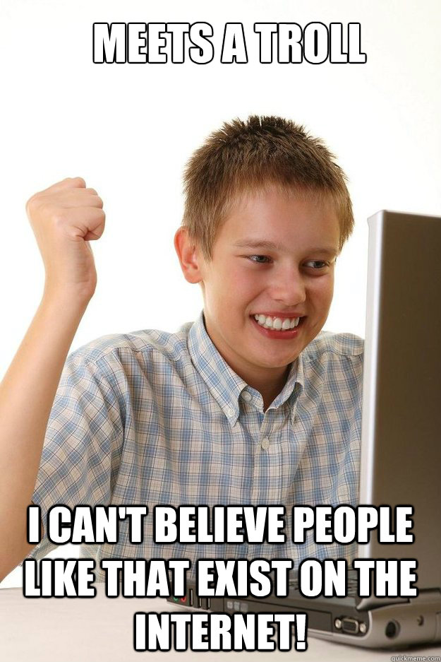 Meets a troll I can't believe people like that exist on the internet!  first time internet kid