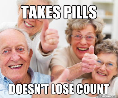 takes pills doesn't lose count  Success Seniors