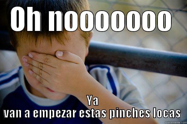 OH NOOOOOOO YA VAN A EMPEZAR ESTAS PINCHES LOCAS Confession kid