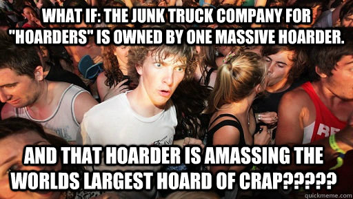 What if: the junk truck company for 