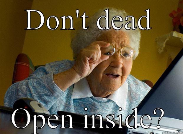 DON'T DEAD OPEN INSIDE? Grandma finds the Internet