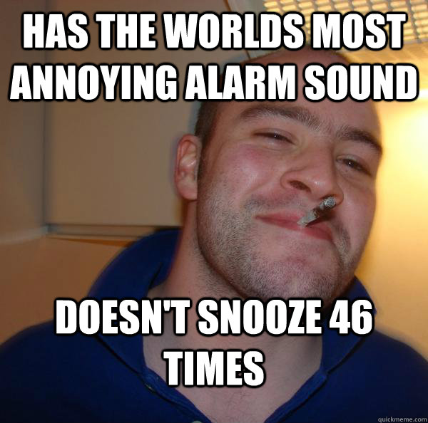 Has the worlds most annoying alarm sound doesn't snooze 46 times Misc