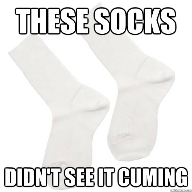 fucking socks memes quickmeme