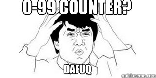 0-99 Counter? DAFUQ  