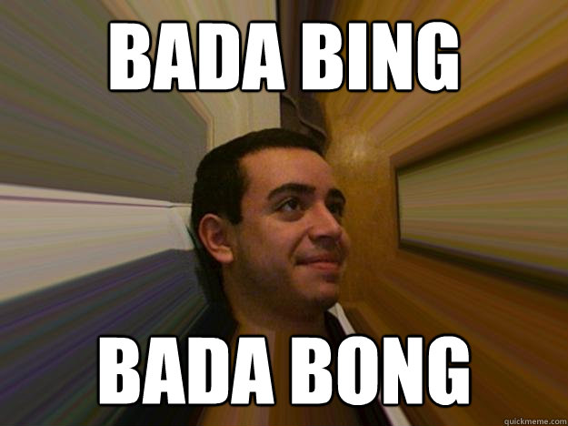 bada bing bada bong - bada bing bada bong  Salty alcoholic