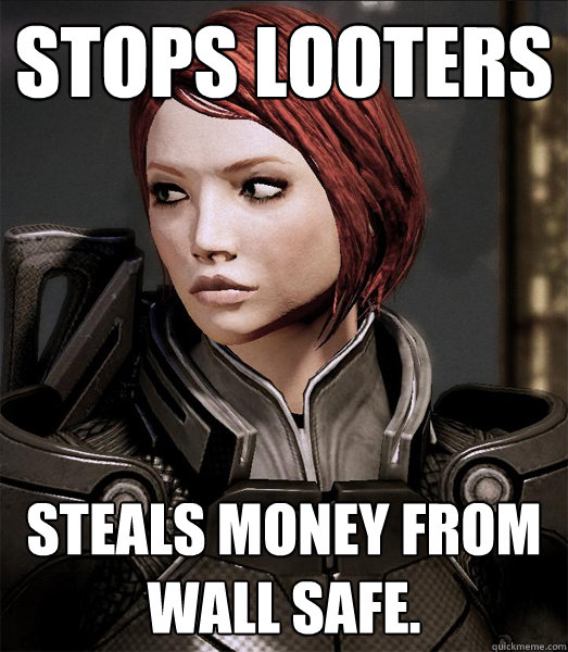 Stops Looters Steals money from wall safe. - Stops Looters Steals money from wall safe.  Scumbag shepard
