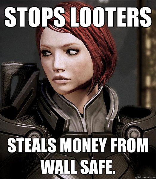 Stops Looters Steals money from wall safe.  Scumbag shepard