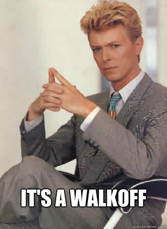  it's a walkoff -  it's a walkoff  David Bowie
