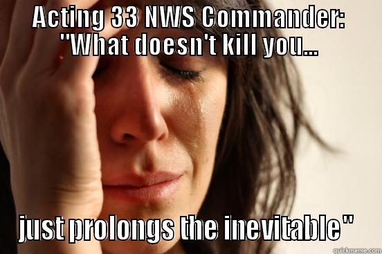 ACTING 33 NWS COMMANDER: 