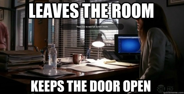 Leaves the room Keeps the Door Open - Leaves the room Keeps the Door Open  Misc