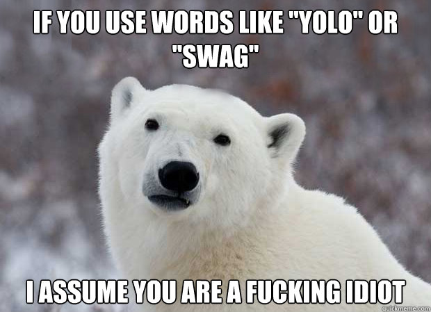 If you use words like 