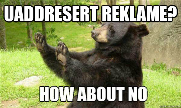 Uaddresert reklame?  - Uaddresert reklame?   How about no bear