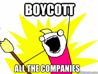BOYCOTT ALL THE COMPANIES  All The Things