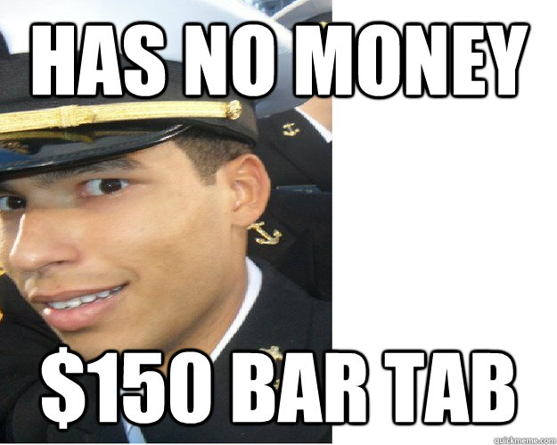 Has no Money $150 bar tab - Has no Money $150 bar tab  Incomprehensible Chris