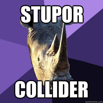 Stupor Collider  Sexually Oblivious Rhino