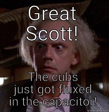 GREAT SCOTT! THE CUBS JUST GOT FLUXED IN THE CAPACITOR! Misc