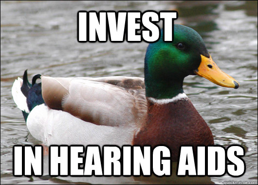 Invest In hearing aids  Actual Advice Mallard