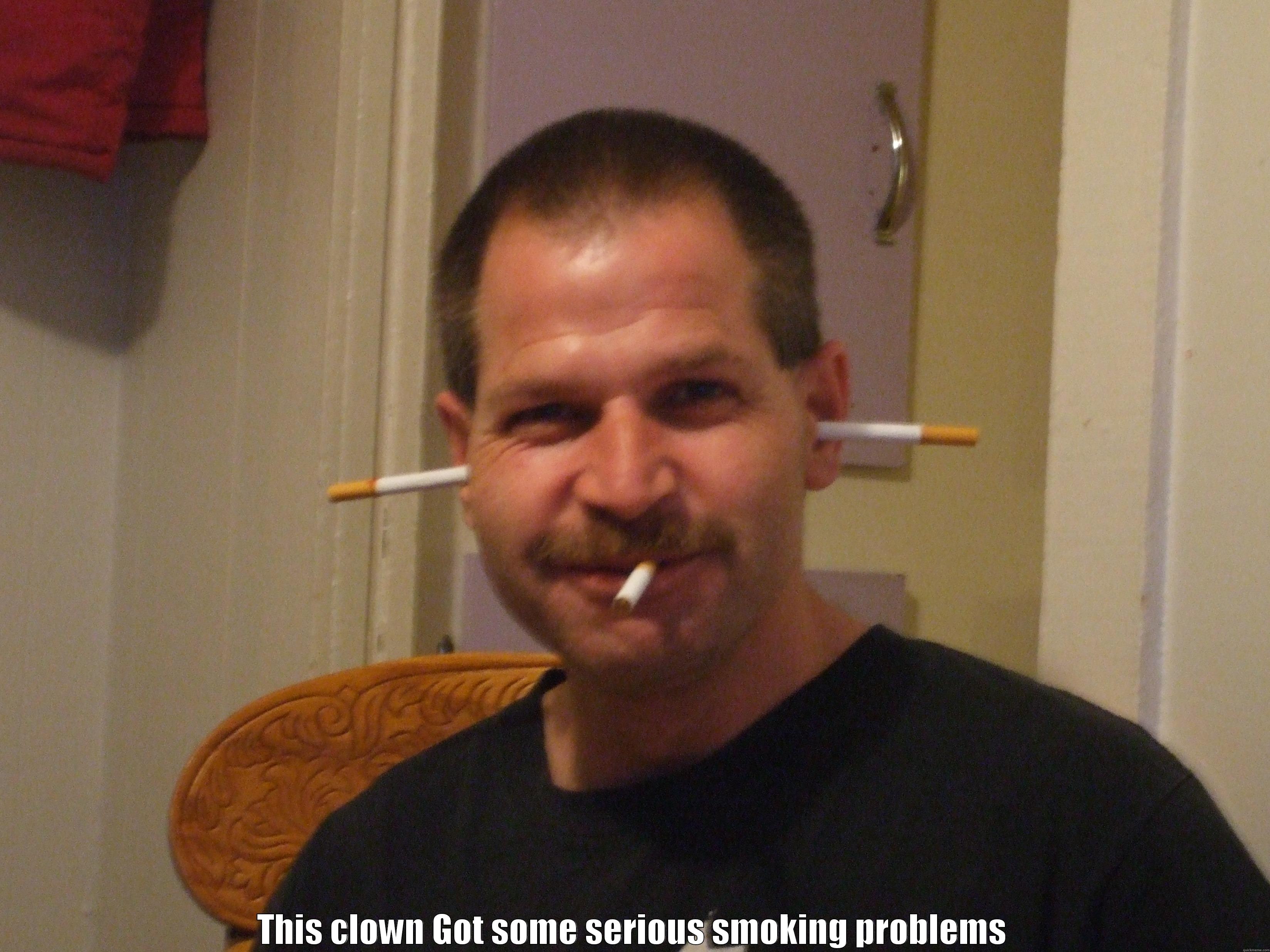  THIS CLOWN GOT SOME SERIOUS SMOKING PROBLEMS Misc