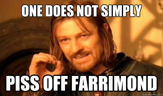One Does Not Simply piss off farrimond  Boromir