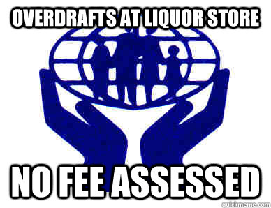 Overdrafts at liquor store no fee assessed - Overdrafts at liquor store no fee assessed  Misc