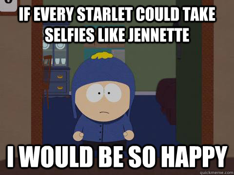 If every starlet could take selfies like Jennette i would be so happy   southpark craig