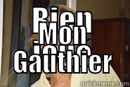 BIEN JOUÉ MON GAUTHIER Misc