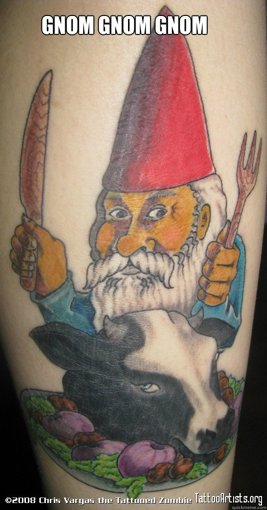 GNOM GNOM GNOM - GNOM GNOM GNOM  Hungry Gnome