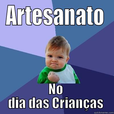 ARTESANATO NO DIA DAS CRIANÇAS Success Kid