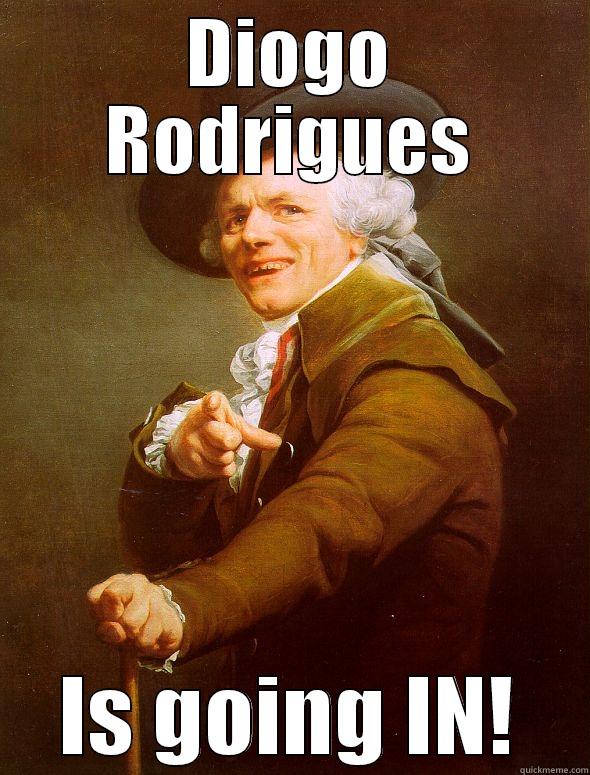 DIOGO RODRIGUES IS GOING IN! Joseph Ducreux