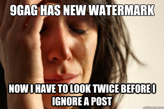 9gag has new watermark now i have to look twice before i ignore a post - 9gag has new watermark now i have to look twice before i ignore a post  Misc