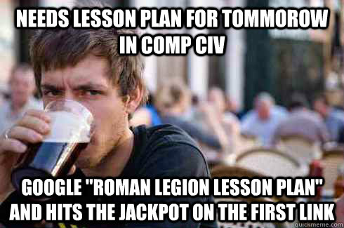Needs lesson plan for tommorow in comp civ Google 