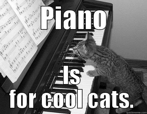  PIANO IS FOR COOL CATS. Misc