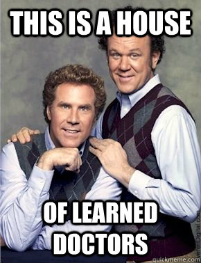 This is a House Of Learned Doctors - This is a House Of Learned Doctors  Learned Doctors