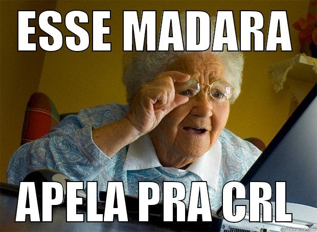 ESSE MADARA APELA PRA CRL Grandma finds the Internet