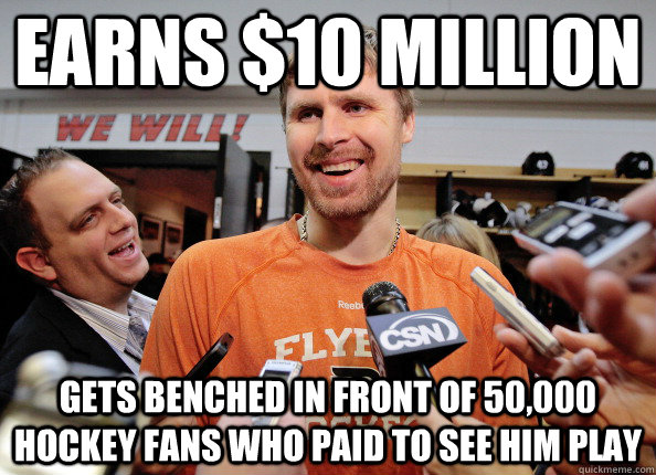 earns $10 million Gets benched in front of 50,000 hockey fans who paid to see him play  