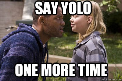 Say YOLO One More Time - Say YOLO One More Time  Hancock