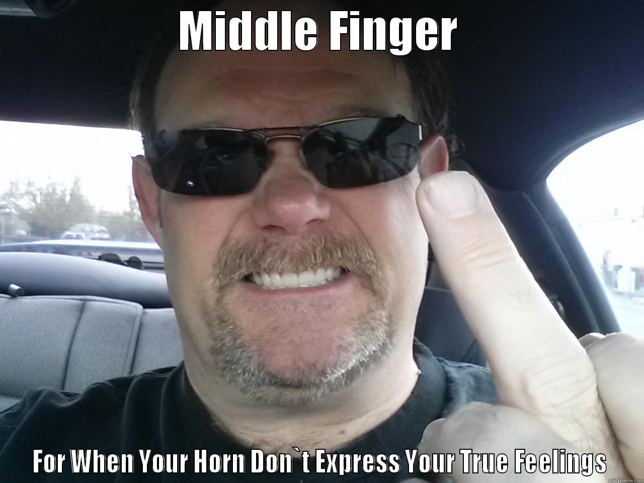 oooops i did it again - MIDDLE FINGER FOR WHEN YOUR HORN DON`T EXPRESS YOUR TRUE FEELINGS Misc