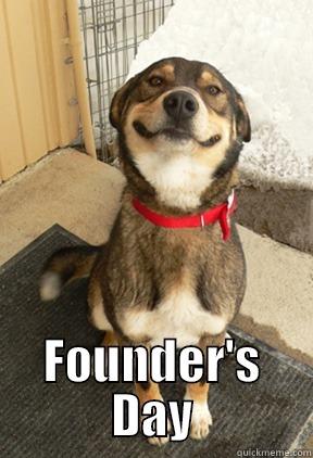  FOUNDER'S DAY Good Dog Greg