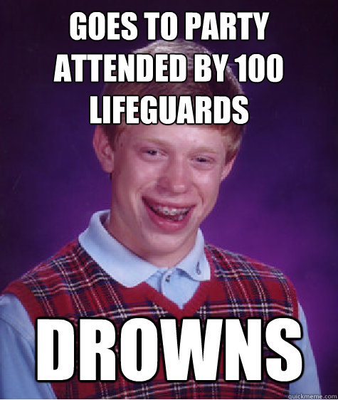 Goes to party attended by 100 lifeguards drowns - Goes to party attended by 100 lifeguards drowns  Misc