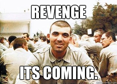REVENGE ITS COMING.  Abdullah gul reyiz