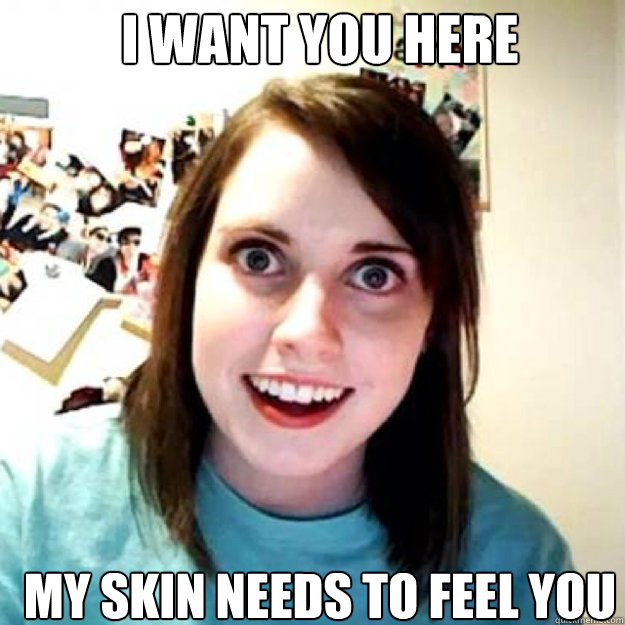 I want you here My skin needs to feel you  OAG 2